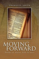 Thomas C. Smith | Moving Forward | Taschenbuch | Englisch (2011) | Xlibris