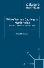 K. Bekkaoui | White Women Captives in North A...