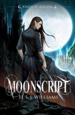 Moonscript (Kings of Aselvia) by Williams