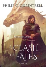 A Clash of Fates: (The Echoes Saga: Book 9) by Philip C. Quaintrell Hardcover Bo