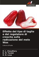 Effetto Del Tipo Di Taglio E Del Regolatore Di Crescita Sulla Radicazione Del...