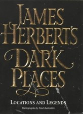 James Herbert's Dark Places: Locations and Legends,James Herbert