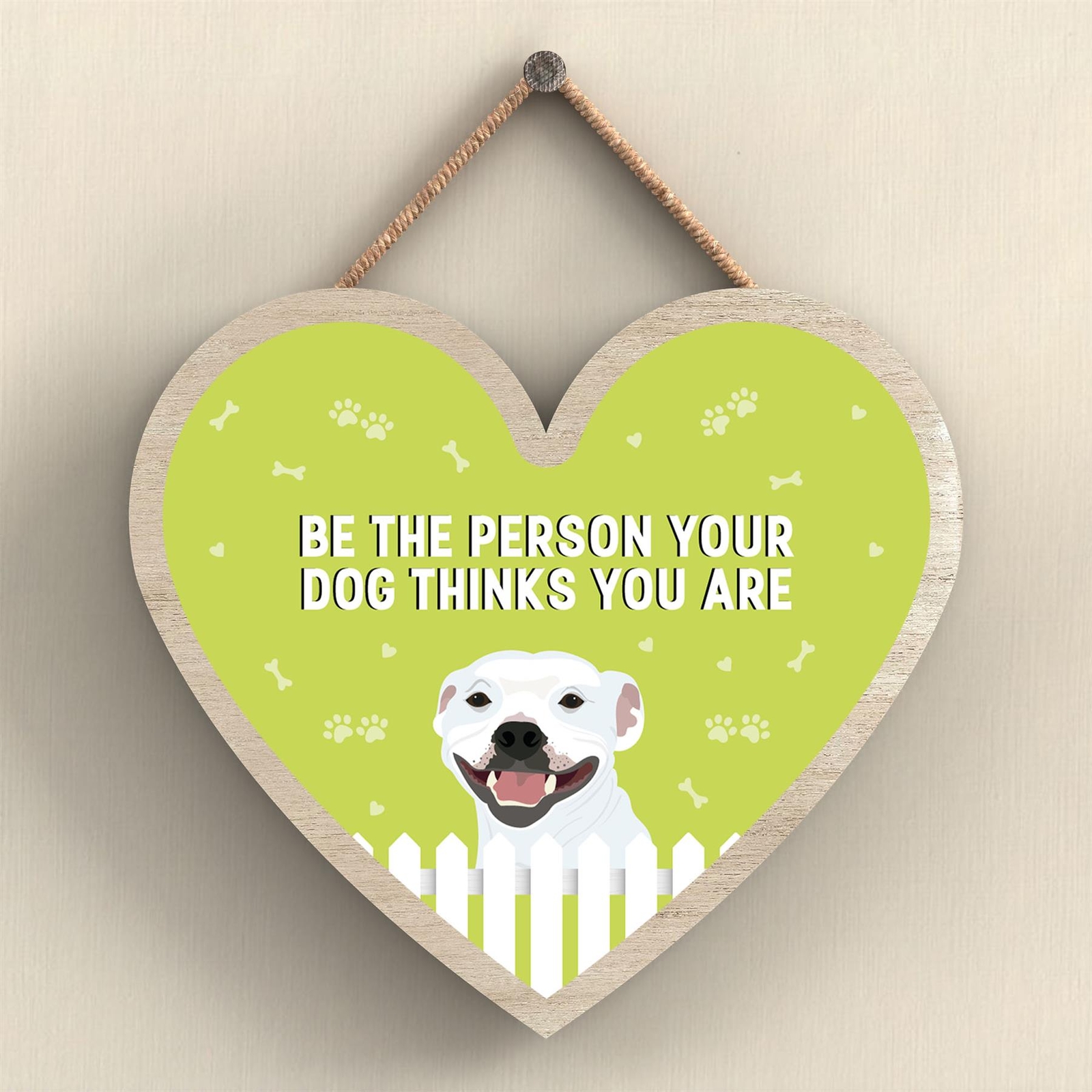 Staffie Be The Person Your Dog Thinks You Are Katie Pearson Heart Plaque