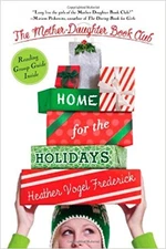 Home for the Holidays (The Mother-Daughter Book Club) PAPERBACK –  2012 by He...