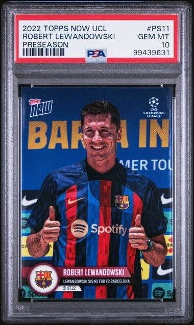 ROBERT LEWANDOWSKI * PSA 10 * 1ST BARCELONA CARD * 2022 TOPPS NOW UCL #PS11 QTY - Image 3 of 4