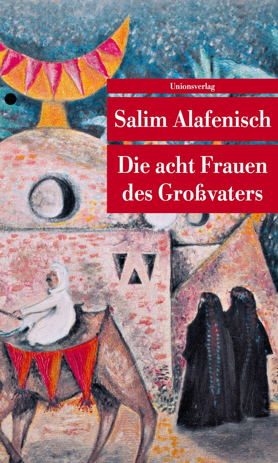 Die Acht Frauen Des Großvaters Salim Alafenisch