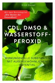 CDL, DMSO  Wasserstoffperoxid: Wirkungsvolle Subst... | Buch | Zustand sehr gut