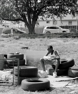 JEFF WALL: EXPOSURE By Jennifer Blessing & Katrin Blum *Excellent Condition*