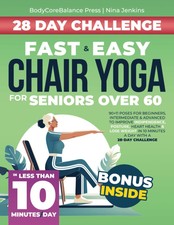 Fast & Easy Chair Yoga for Seniors 60+ Guide ...
