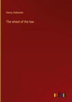 Henry Alabaster | The Wheel Of The Law | Buch | Englisch (2022) | Gebunden