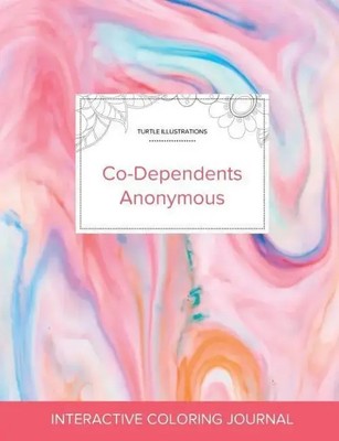 Adult Coloring Journal Co-Dependents Anonymous (Turtle Illustrations, Bubblegum)