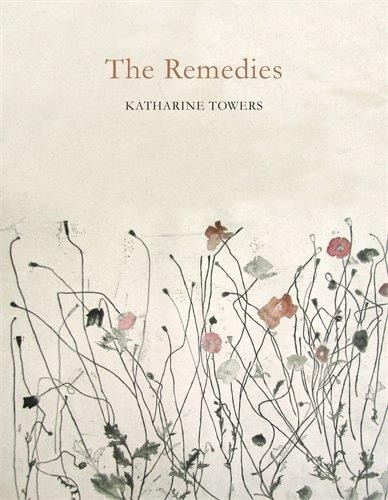 The Remedies - Towers, Katharine
