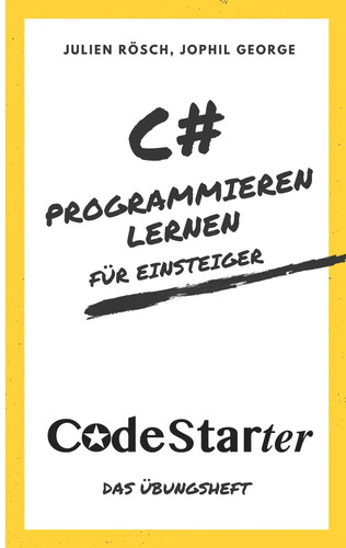 Julien Rösch (u. a.) | C Programmieren lernen für Einsteiger | Taschenbuch - Bild 1 von 2