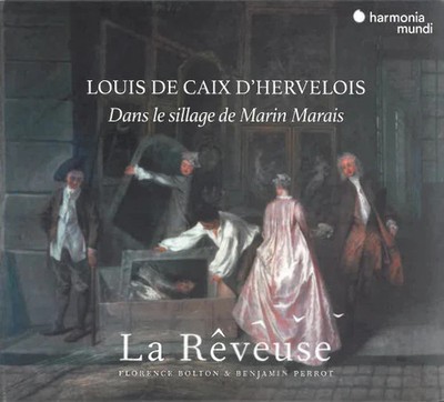 Louis De Caix D'Hervelois / La Rêveuse, Florence Bolton, Benjamin Perrot - Dans