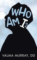 Valma Murray DD | Who Am I? | Taschenbuch | Englisch (2018) | Westbow Press