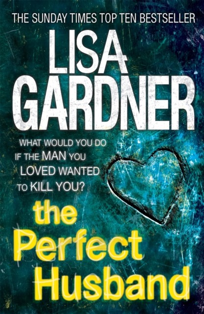 The Perfect Husband (FBI Profiler 1) by Lisa Gardner (Paperback Book)