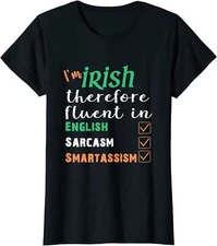 Best Funny Irish Fluent In Smart St Patricks Gift Ladies' Crewneck T-Shirt