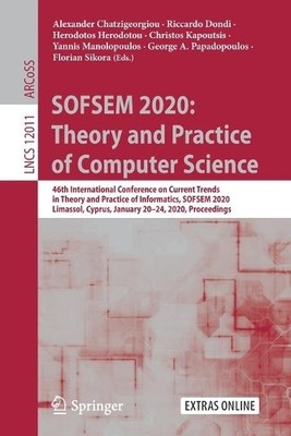 SOFSEM 2020: Theory and Practice of Computer Science - 9783030389185