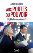 Aux portes du pouvoir - RN, linéluctable victoire ? von... | Buch | Zustand gut