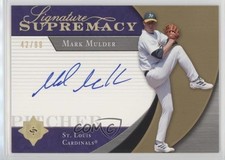 2005 Ultimate Signature Edition Supremacy 42/99 Mark Mulder #SS-MM Auto 0c6