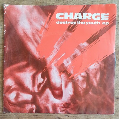 PUNK vinyl, CHARGE - DESTROY THE YOUTH EP - 1982, PICTURE COVER, VVG