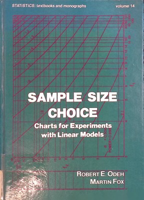 Sample Size Choice. Charts for Experiments with Linear Models Statistics: textbo