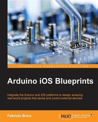 Arduino Ios Blueprints, Paperback by Boco, Fabrizio, Brand New, Free shipping...