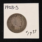 1905-S Barber Silver Quarter Circulated Better Date Coin G/AG #2