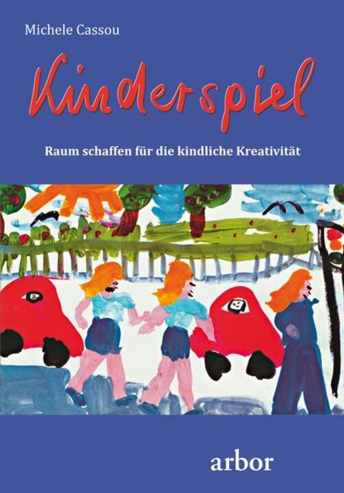 Thumbnail - Kinderspiel Raum Schaffen Für Die Kindliche Kreativität Michele Cassou