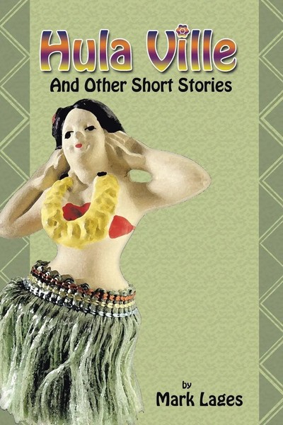 Mark Lages | Hula Ville | Taschenbuch | Englisch (2013) | AuthorHouse-image