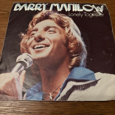 Barry Manilow - Lonely together - 7'' Vinyl Single - VGC - picture sleeve worn