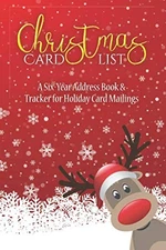 Christmas Card List: A Six-Year Address Book & Tracker for Holiday Card Mailings