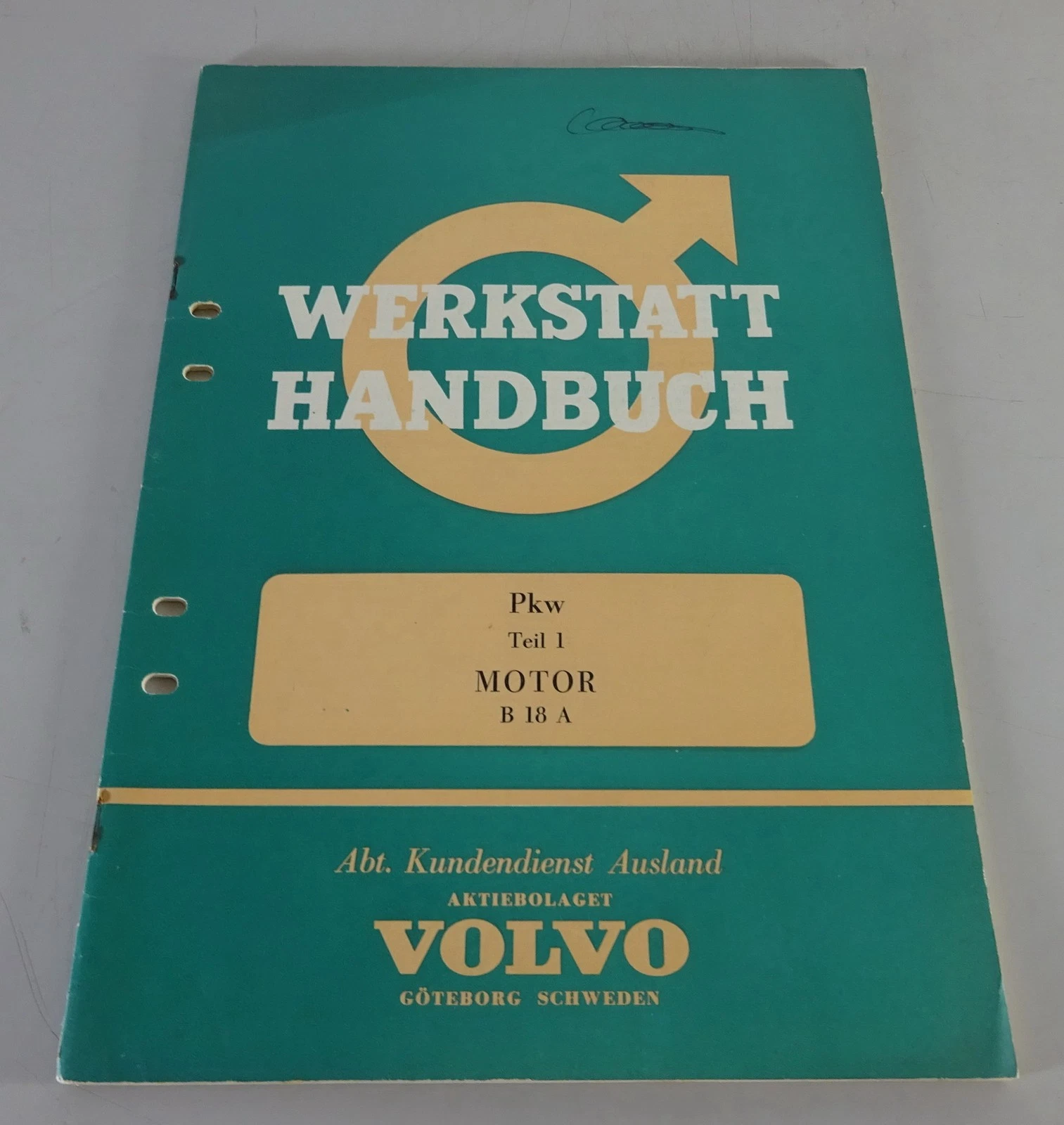 Workshop Manual / Repair Instructions Engine B 18 A Volvo P 544 Edition 03/162