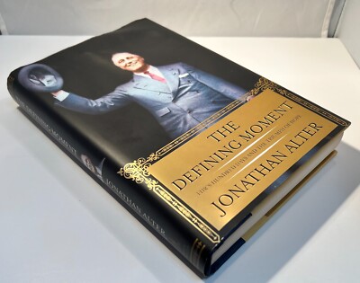 The Defining Moment FDR's 100 Days by Jonathan Alter (2006) FINE HC w/JACKET