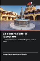 La Generazione Di Ippocrate Amani Mupenda Mubigalo