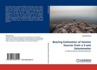 Bearing Estimation of Seismic Sources from a 3-axis Seismometer Jicheng Zhang