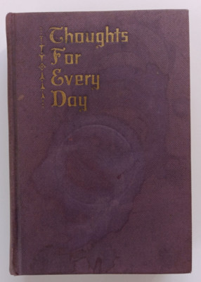 Thoughts for Every Day (1st edition) by C. M. Stevens (Cupples & Leon, 1936) HC