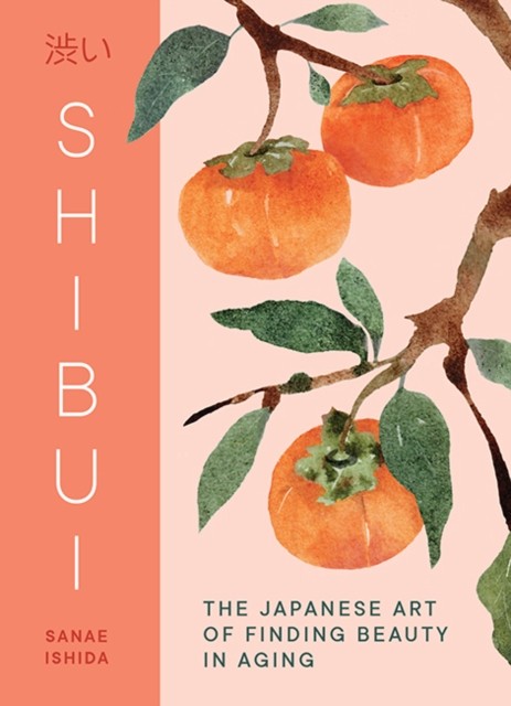 Shibui by Sanae Ishida (Hardback Book)