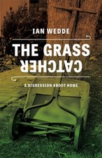 Grass Catcher: A Digression About Home by Wedde Ian (English) Hardcover Book