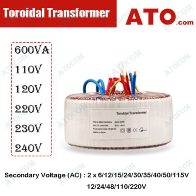 ATO Toroidal Transformer Dual Primary Secondary 600VA 24-0-24V 30-0-30V