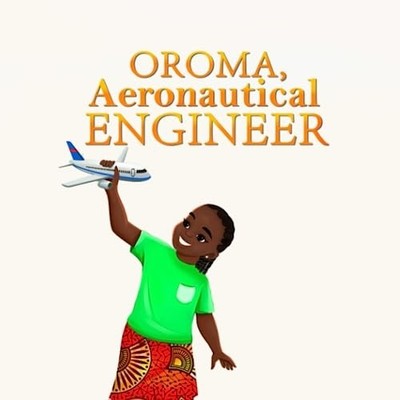 Oroma, Aeronautical Engineer -  NEW BOOKS2KIDS. FOU 2023-06-10