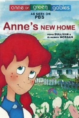 Anne's New Home (Anne of Green Gables Picture Books) by Kevin Sullivan
