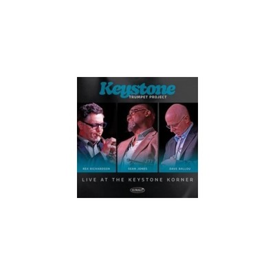 KEYSTONE TRUMPET PROJECT: LIVE AT THE KEYSTONE KORNER - CD SEALED