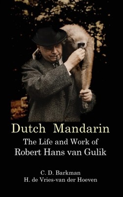 Barkman - Dutc Mandarin  Te Life and Work of Robert ans van Gulik Fir - X555z