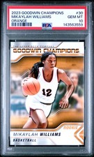 2023 GOODWIN CHAMPIONS ORANGE #30 MIKAYLAH WILLIAMS PSA 10