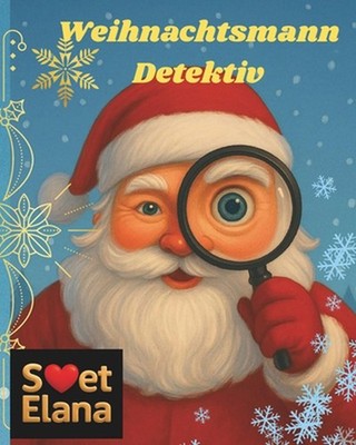Weihnachtsmann Detektiv by Svet Elana (German) Paperback Book