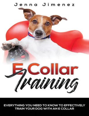 Jenna Jimenez | E Collar Training | Taschenbuch | Englisch (2019)