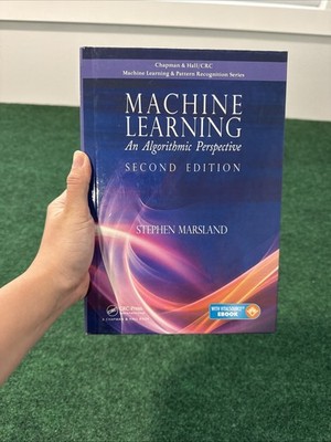 Machine Learning: An Algorithmic Perspective, Second Edition (Chapman & Hall...