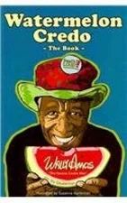 Watermelon Credo: The Book - Paperback By Amos, Wally - VERY GOOD