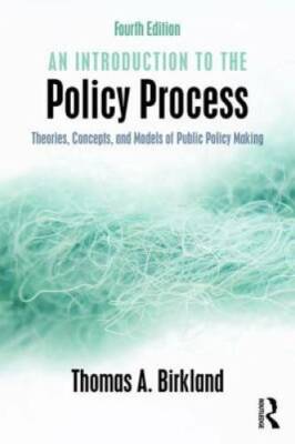 An Introduction to the Policy Process: Theories, Concepts, and Models of  - GOOD
